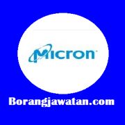 Kekosongan Terkini Micron Memory Malaysia Sdn Bhd, Pelbagai Jawatan Ditawarkan