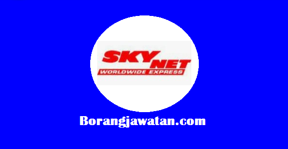 Jawatan Kosong Skynet Worldwide (M) Sdn Bhd, Pelbagai Kekosongan Terkini